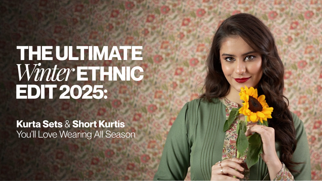 The Ultimate Winter Ethnic Edit 2025: Kurta Sets & Short Kurtis You’ll Love Wearing All Season