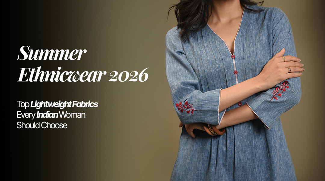 Best Lightweight Fabrics for Summer Ethnic Wear in India 2026