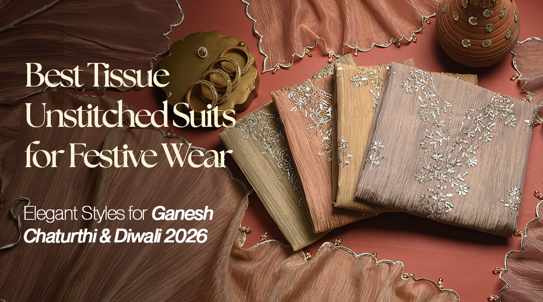 Tissue Unstitched Suits for Festive Wear