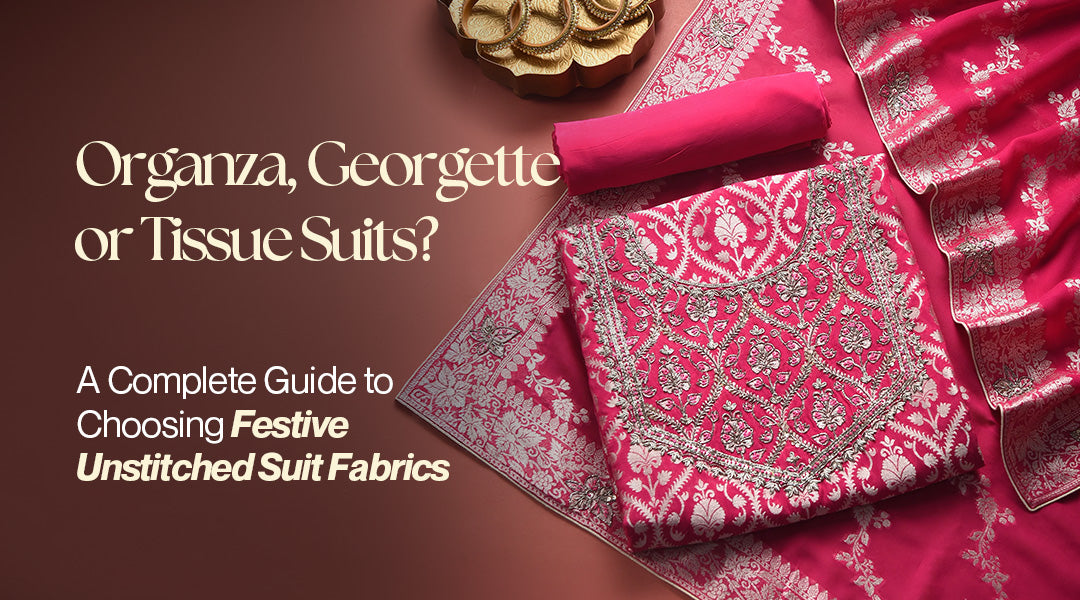 Best Fabric for Festive Unstitched Suits for Women