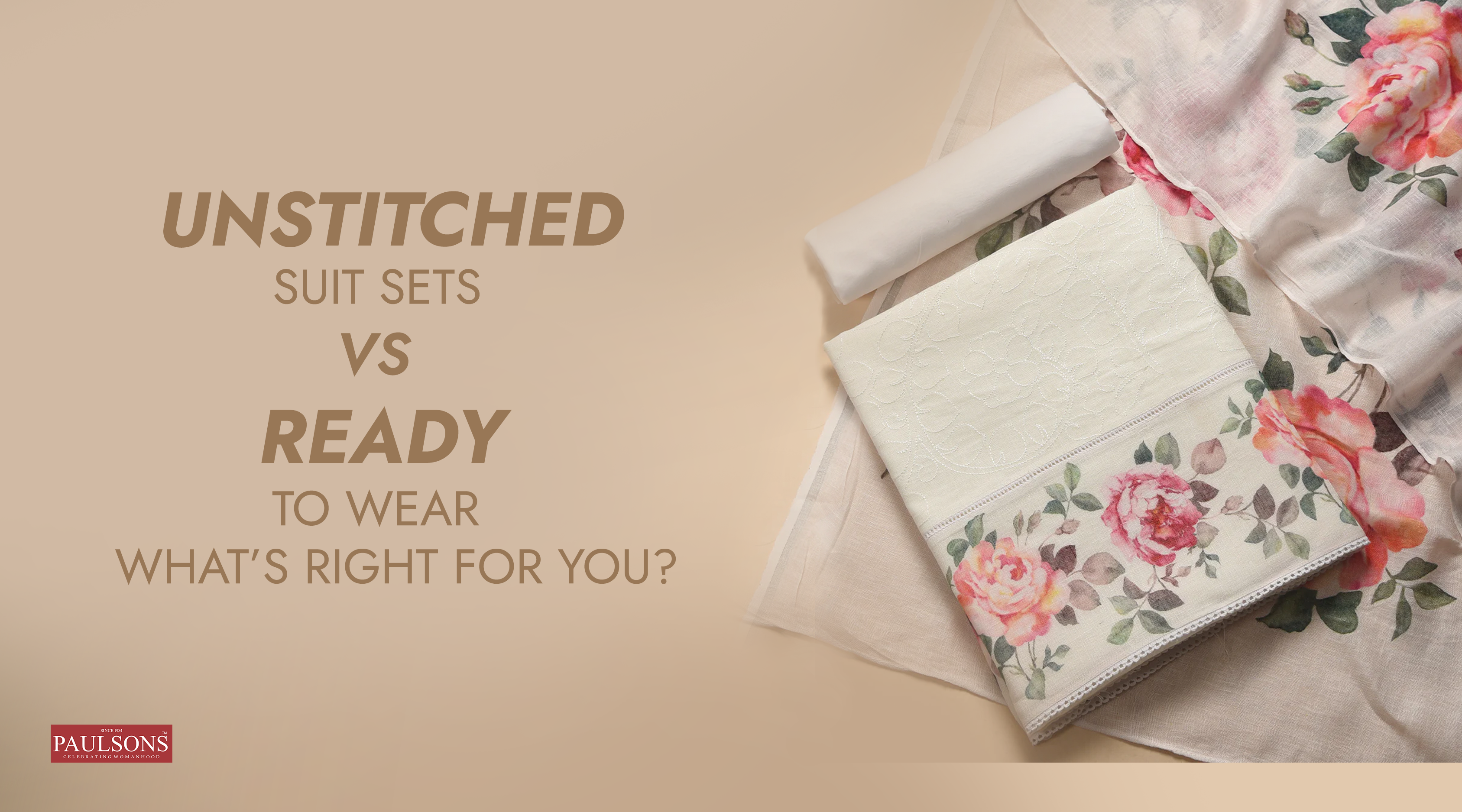 Unstitched Suit Sets vs. Ready to Wear
